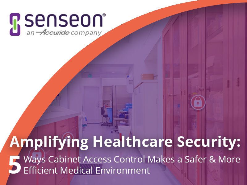 Amplifying Healthcare Security: 5 ways cabinet access control makes a safer & more effective medical environment